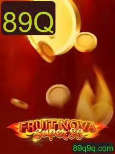 Descubra o Mundo Empolgante de FruitNovaSuper80 com a Palavra-Chave 89Q